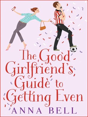 cover image of The Good Girlfriend's Guide to Getting Even